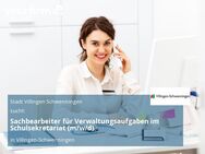 Sachbearbeiter für Verwaltungsaufgaben im Schulsekretariat (m/w/d) - Villingen-Schwenningen