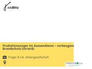 Produktmanager im Aussendienst – vorbeugender Brandschutz (m/w/d)