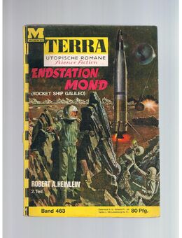 Terra Band 463-Endstation Mond-2. Teil,Robert A.Heinlein,Moewig Verlag,60er Jahre - Linnich