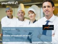 Flexible Servicekraft (m/w/d) - Leipzig