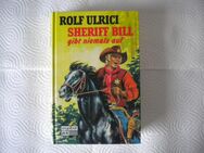 Sheriff Bill gibt niemals auf,Rolf Ulrici,Engelbert Verlag,1979 - Linnich