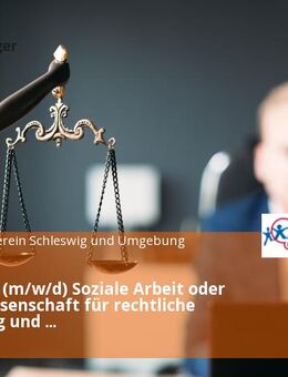 Fachkraft (m/w/d) Soziale Arbeit oder Rechtswissenschaft für rechtliche Betreuung und Querschnittsaufgaben - Schleswig