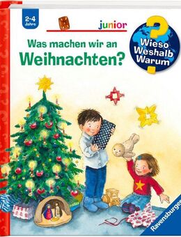 Ravensburger Buch Wieso? Weshalb? Warum? junior, Band 44: Was machen wir an Weihnachten?