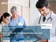 Mitarbeiter für die Privatabrechnung - GOÄ (m/w/d) - München