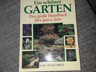 Ein schöner Garten- Das grosse Handbuch fürs ganze Jahr, Karl Müller Verlag - Euskirchen