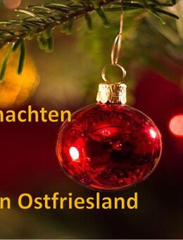 Weihnachten in Ostfriesland für 4 Personen in einer Ferienwohnung - Utarp