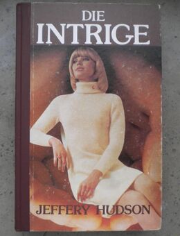 Die Intrige,Jeffery Hudson,Kaiser Verlag,1968 - Linnich
