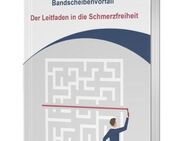 Diagnose Bandscheibenvorfall Der Leitfaden in die Schmerzfreiheit neu - Buchbrunn