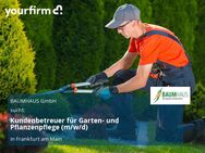 Kundenbetreuer für Garten- und Pflanzenpflege (m/w/d) - Frankfurt (Main)