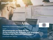 Mitarbeitende (m/w/d) für die Sicherstellung des digitalen und analogen Funkbetriebs (Netzwerktechniker, Systemadministrator, Funktechniker o. ä.) - Hofheim (Taunus)