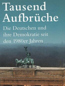 Christina Morina Tausend Aufbrüche Die Deutschen Demokratie ⭐⭐⭐ - Göda