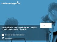 Kaufmännischer Projektleiter / Senior Projekt-Controller (m/w/d) - München