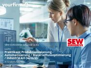 Praktikant Produktionsplanung - Automatisierung / Materialflussoptimierung / Industrie 4.0 (w/m/d) - Graben-Neudorf