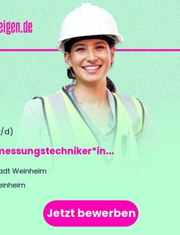 Vermessungstechniker*in (w/m/d) - Weinheim
