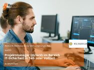 Projektmanager (m/w/d) im Bereich IT-Sicherheit in Teil- oder Vollzeit - München