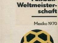 1. Buch Fußball-Weltmeisterschaft Mexiko 1970 - Auerbach (Vogtland)