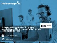 IT-Systemadministrator* in (m/w/d) Mobile-Device-Management (MDM) für die Schuldigitalisierung - Heilbronn