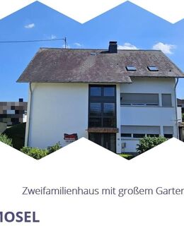 Zweifamilienhaus - „Ihr behagliches Zuhause“ mit großzügigem Grundstück und viel Platz zum Entfalten in Lieser/Mosel - Lieser