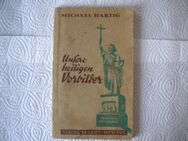 Unsere heiligen Vorbilder,Michael Hartig,Lurz Verlag,1947 - Linnich