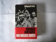 Vorwärts Kameraden,wir müssen zurück,Wolfgang W.Parth,Buch und Welt Verlag - Linnich