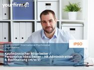 Kaufmännischer Mitarbeiter / Personalsachbearbeiter – HR Administration & Buchhaltung (m/w/d) - Berlin
