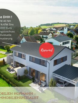 Chance auf die letzte DHH nutzen !!! 16.000 Euro Tilgungszuschuss und ein KfW 40 NH !!! - Pilsting