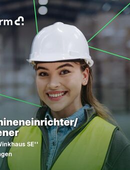 Maschineneinrichter/ -bediener (m/w/d) - Meiningen
