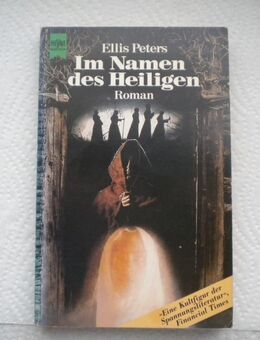 Im Namen des Heiligen,Ellis Peters,Heyne Verlag,1985 - Linnich