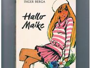 Hallo Maike,Inger Berga,Engelbert Verlag,1972 - Linnich