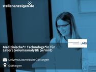 Medizinische*r Technologe*in für Laboratoriumsanalytik (w/m/d) - Göttingen