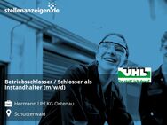 Betriebsschlosser / Schlosser als Instandhalter (m/w/d) - Schutterwald