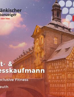 Ausbildung Sport- und Fitnesskaufmann/frau (m/w/d) - Bayreuth
