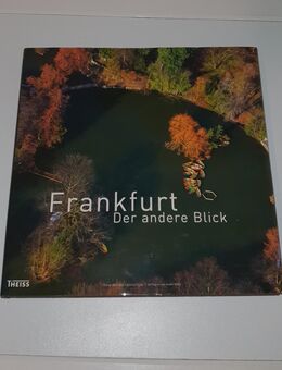 Frankfurt - Der andere Blick von Christian Grau, André risto und Willi Bucher - Darmstadt