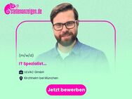 IT Spezialist (m/w/d) - Kirchheim (München)