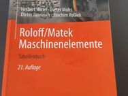 Roloff/Matek Maschinenelemente Tabellenbuch 21. Auflage 1 Roloff/Matek Maschinenelemente Tabellenbuch 21. Auflage - Buchs SG