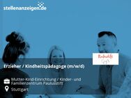 Erzieher / Kindheitspädagoge (m/w/d) - Stuttgart