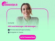 HSE Lead Manager, HSE Manager, HSE Referent (w/m/d) - Königstein (Taunus)