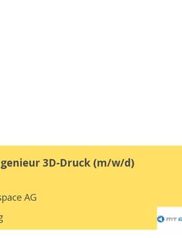 Qualitätsingenieur 3D-Druck (m/w/d) - Augsburg