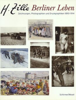 Matthias Flügge H. ZILLE BERLINER LEBEN Zeichnungen-Photographien - Ochsenfurt