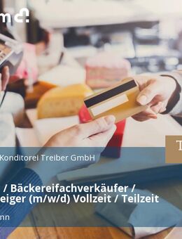 Verkäufer / Bäckereifachverkäufer / Quereinsteiger (m/w/d) Vollzeit / Teilzeit - Steinenbronn