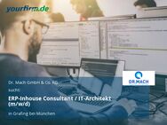 ERP-Inhouse Consultant / IT-Architekt (m/w/d) - Grafing (München)