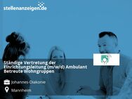 Ständige Vertretung der Einrichtungsleitung (m/w/d) Ambulant Betreute Wohngruppen - Mannheim