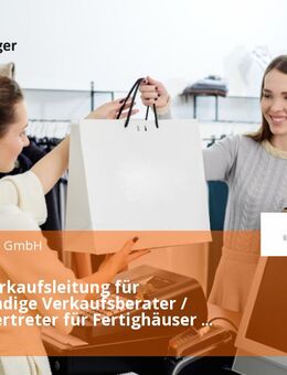 Gebietsverkaufsleitung für selbstständige Verkaufsberater / Handelsvertreter für Fertighäuser (m/w/d) - Koblenz