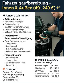 Professionelle Fahrzeugaufbereitung – Innen & Außen✨ - Hannover Herrenhausen-Stöcken