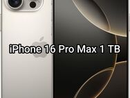 iPhone 16 Pro Max 1 TB - Dortmund