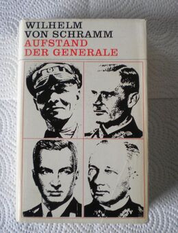 Aufstand der Generale,Wilhelm von Schramm,Kindler Verlag,1964 - Linnich