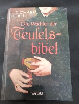 Die Wächter der Teufelsbibel von Richard Dübell (Gebunden) - Essen