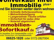 Vollverkauf Plus..."Wir kaufen Ihre Immobilie sofort!" - Nentershausen (Hessen)