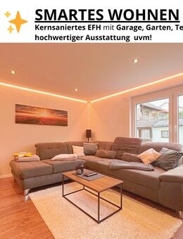 Smartes Wohnen mit Stil - kernsaniertes EFH mit Garage, Garten, Terrasse, High-End-Ausstattung uvm. - Rottweil