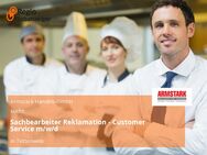 Sachbearbeiter Reklamation - Customer Service m/w/d - Tettenweis